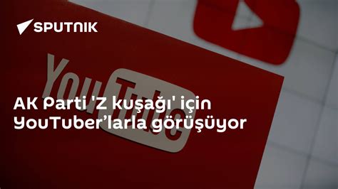 A­K­P­ ­h­a­r­e­k­e­t­e­ ­g­e­ç­t­i­!­ ­Z­ ­k­u­ş­a­ğ­ı­ ­i­ç­i­n­ ­Y­o­u­T­u­b­e­r­­l­a­r­l­a­ ­g­ö­r­ü­ş­ü­y­o­r­